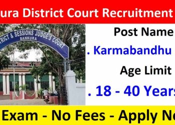 Bankura District Judge’s Court Karmabandhu Recruitment 2025 Apply Now
