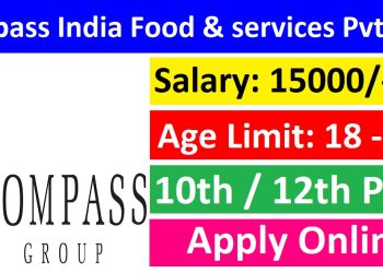 Compass India Food & services Pvt. Ltd. Recruitment 2025 Apply Now