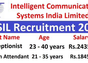 Intelligent Communication Systems India Ltd. (ICSIL) Recruitment 2025 Apply For Receptionist & Room Attendant Post