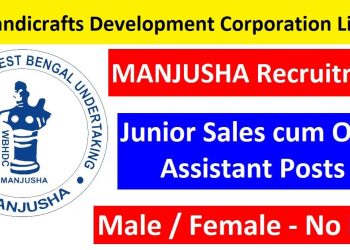 West Bengal Handicrafts Development Corporation Limited (MANJUSHA) Recruitment 2025 Apply For Junior Sales cum Office Assistant Posts