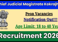 The Chief Judicial Magistrate Kokrajhar Recruitment 2026 Apply Now