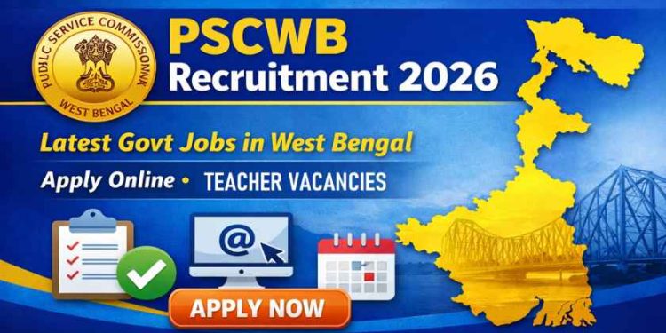 Public Service Commission, West Bengal (PSCWB) Recruitment