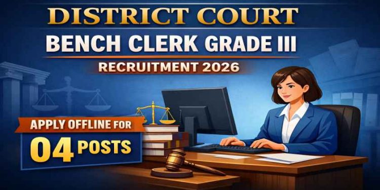 District Court -Bench Clerk -Recruitment