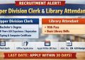 Upper Division Clerk and Library Attendant Posts Recruitment
