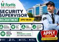 Fortis Healthcare Security Supervisor Recruitment Apply Online
