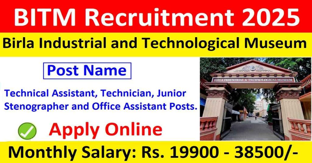 Birla Industrial and Technological Museum (BITM) Recruitment 2025 Apply Online